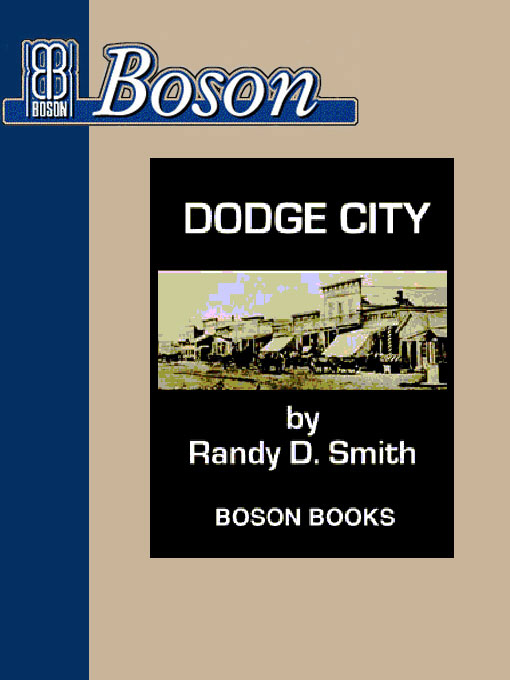 Title details for Dodge City by Randy D. Smith - Available